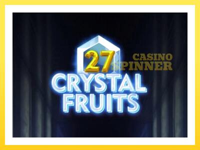 27 Crystal Fruits online gaming machine