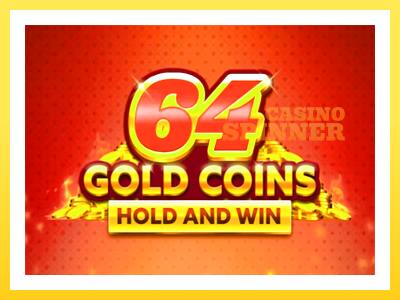 64 Gold Coins Hold and Win online gaming machine