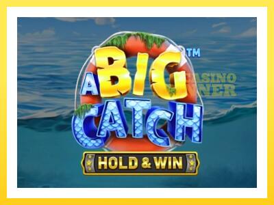 A Big Catch online gaming machine