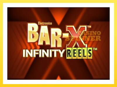 Bar-X Infinity Reels online gaming machine