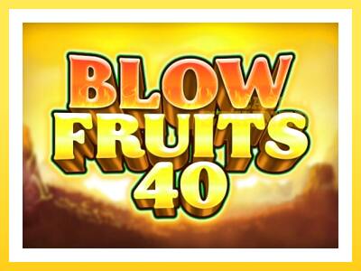 Blow Fruits 40 online gaming machine