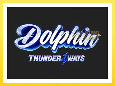 Dolphin Thunder Ways online gaming machine