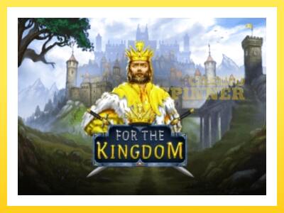 For The Kingdom online gaming machine