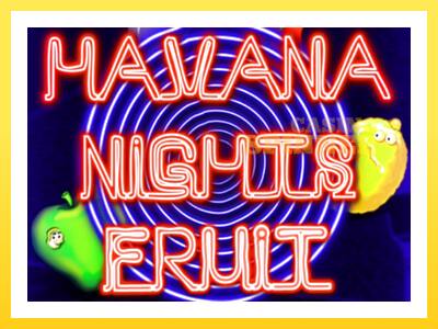 Havana Nights Fruit online gaming machine