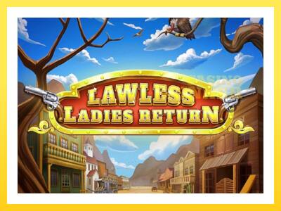 Lawless Ladies Return online gaming machine