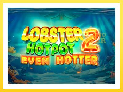 Lobster Hotpot 2 Even Hotter online gaming machine