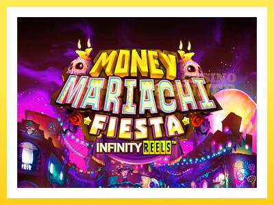 Money Mariachi Fiesta Infinity Reels online gaming machine