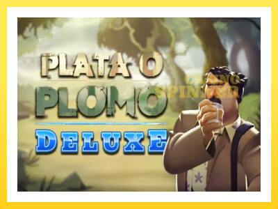 Plata o Plomo Deluxe online gaming machine