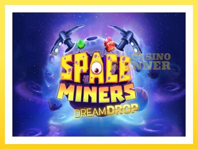 Space Miners Dream Drop online gaming machine