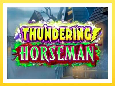 Thundering Horseman online gaming machine